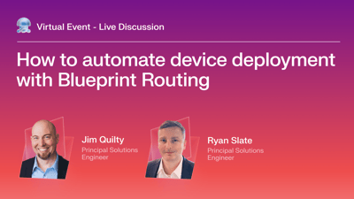 Featured image: How to automate device deployment with Blueprint Routing