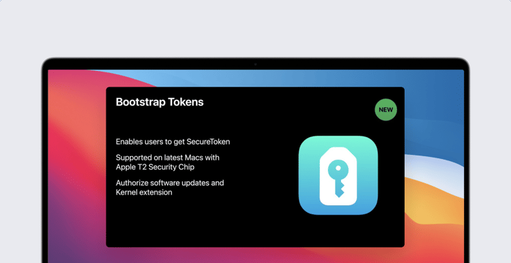 Changes to Secure Token and Bootstrap Token in macOS Big Sur