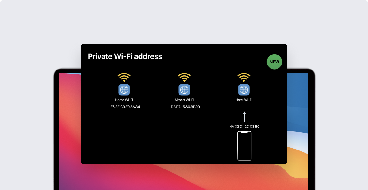 Managing Network Settings on macOS Big Sur and MAC Address Randomization in iOS 14