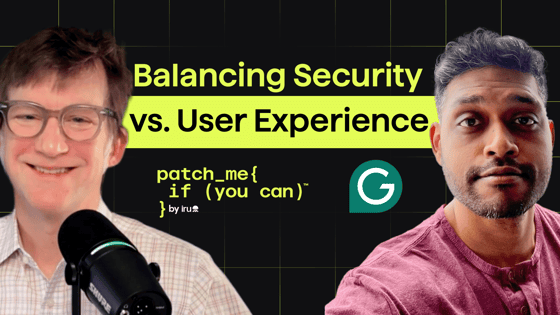 Episode 001 - Balancing Security vs. User Experience with Richard Hiralal, Grammarly