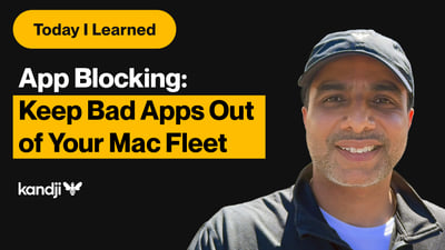 Featured image: TIL: How To Keep Bad Apps Out of Your Mac Fleet