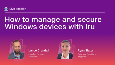 Featured image: How to manage and secure Windows devices with Iru