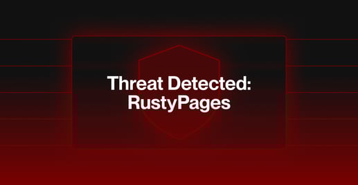 Threat Detected: RustyPages Malware - Part I