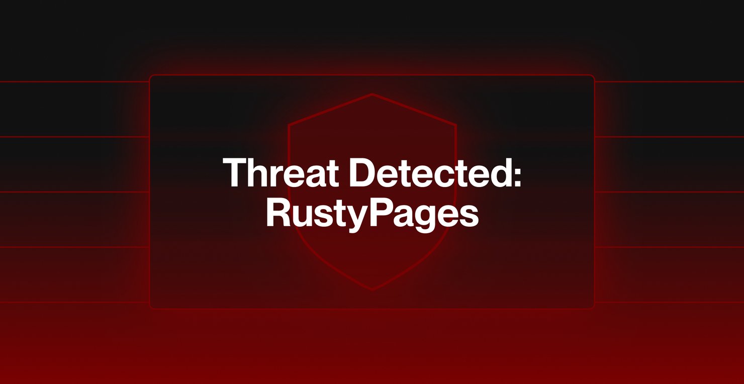 Threat Detected: RustyPages Malware - Part I